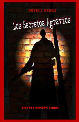 Los Secretos Agravios