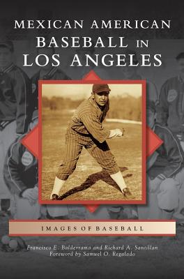 Mexican American Baseball in Los Angeles