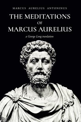 The Meditations of Marcus Aurelius Antoninus