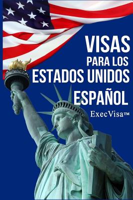 ExecVisa: Español: 6 maneras para mantenerse en los EE.UU de forma permanente (Green Card) - 8 maneras de trabajar o hacer negoc