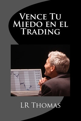 Vence Tu Miedo en el Trading