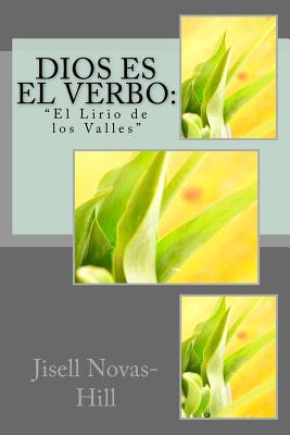 Dios es el Verbo: El Lirio De Los Valles