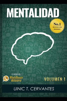 Mentalidad: Mis tecnicas favoritas para crear una mentalidad de abundancia