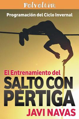 El entrenamiento del salto con pértiga. Programación del ciclo invernal