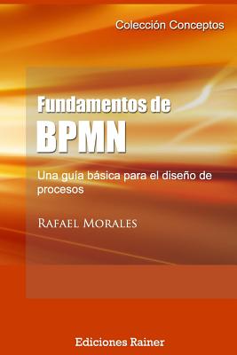 Fundamentos de BPMN: Una guía básica para el diseño de procesos