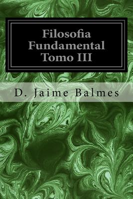 Filosofia Fundamental Tomo III