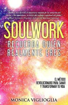 Soulwork: Recueda Quién Realmente Eres