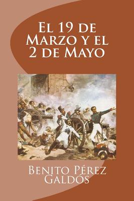 El 19 de Marzo y el 2 de Mayo