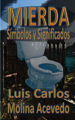 Mierda: Símbolos y Significados