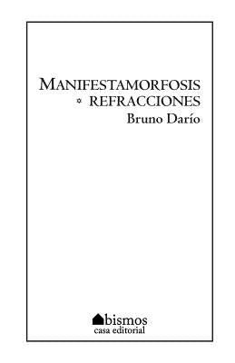 Manifestamorfosis/Refracciones