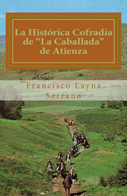 La Histórica Cofradía de La Caballada de Atienza