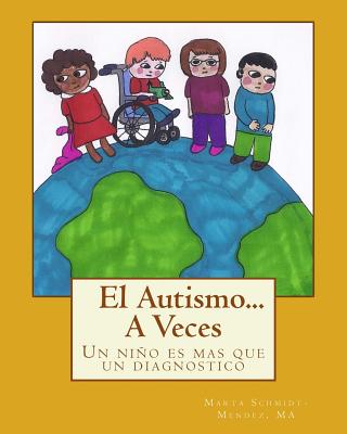 El Autismo...A Veces: Un niño es mas que un diagnostico