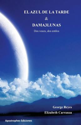 El Azul de la Tarde y Dama3Lunas: Dos Voces Dos Estilos