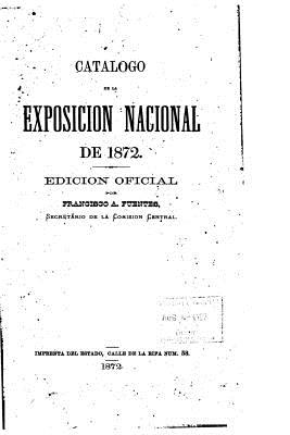 Catálogo de la Exposición Nacional de 1872