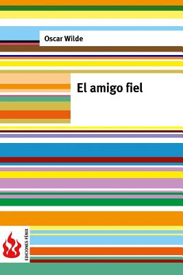 El amigo fiel: (low cost)