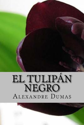 El Tulipán Negro: spanish edition