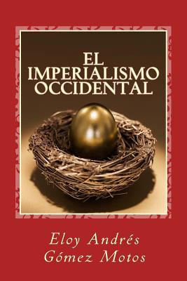 El imperialismo occidental: Cuando Europa era dueña de tres quintas partes del mundo