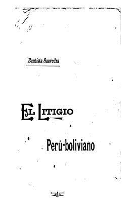 El litigio Peru-boliviano