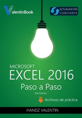 Excel 2016 Paso a Paso: (Actualización Constante)