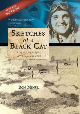 Sketches of a Black Cat - Expanded Edition: Story of a night flying WWII pilot and artist