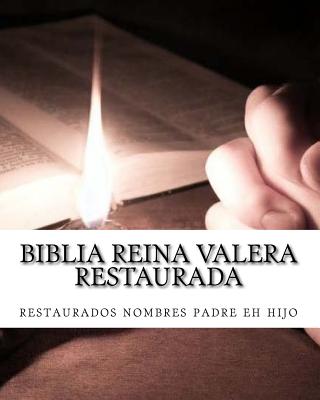 Biblia Reina Valera Restaurada: Nuevo Testamento