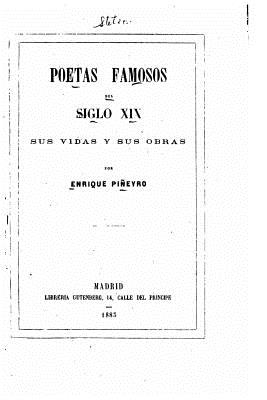 Poetas Famosos del Siglo XIX, Sus Vidas y Sus Obras