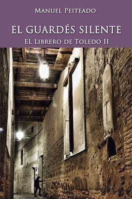 El Guardés Silente: El Librero de Toledo II