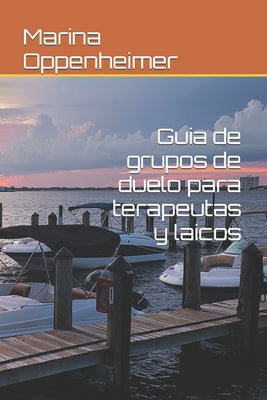 Guia de grupos de duelo para terapeutas y laicos