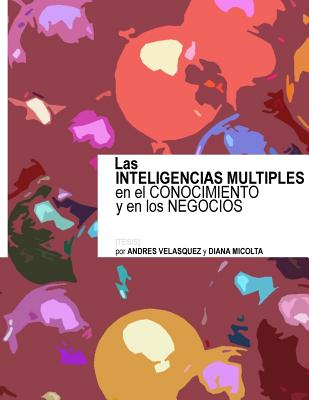 Las INTELIGENCIAS MULTIPLES en el CONOCIMIENTO y en los NEGOCIOS