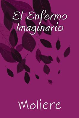 El Enfermo Imaginario