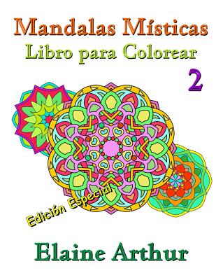 Mandalas Misticas Libro para Colorear No. 2 Edicion Especial