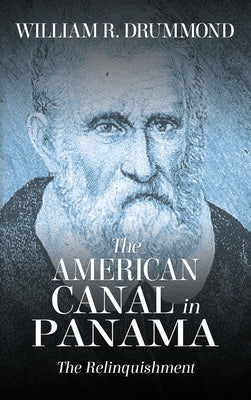 The American Canal in Panama: The Relinquishment