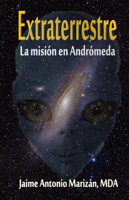 Extraterrestre: La mision en Andromeda