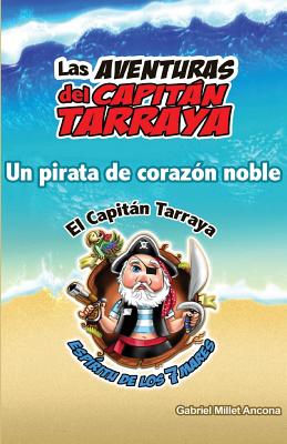 Las Aventuras del Capitán Tarraya: Un Pirata de Corazón Noble