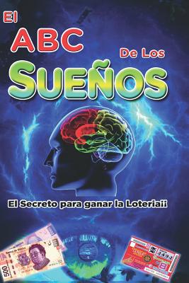 El abc de los sueños: el secreto para ganar la loteria