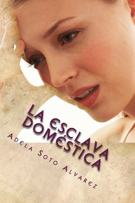 La Esclava Domestica: Relato