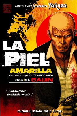 La Piel Amarilla: Gaijin