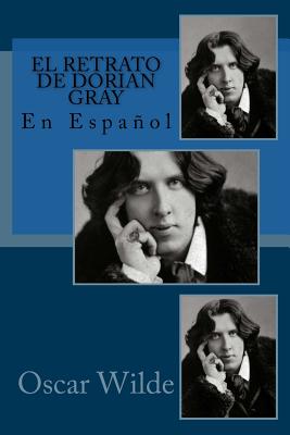 El retrato de Dorian Gray: En Español