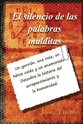 El silencio de las palabras malditas: 4 historias del arrepentimiento