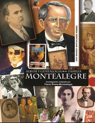 Album y Genealogia de la Familia Montealegre: Los Descendientes en Nicaragua - Tomo II