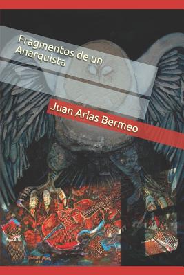 Fragmentos de Un Anarquista