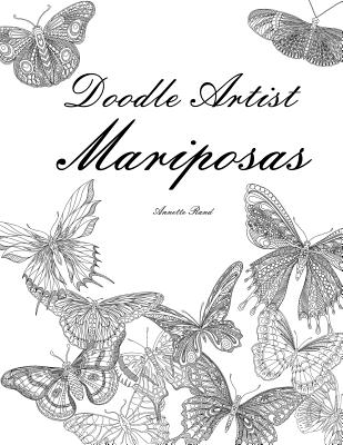 Doodle Artist - Mariposas: Un libro para colorear adultos