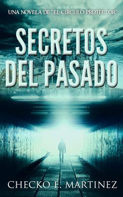 Secretos del Pasado: (Una Novela de Suspense y Misterio Sobrenatural