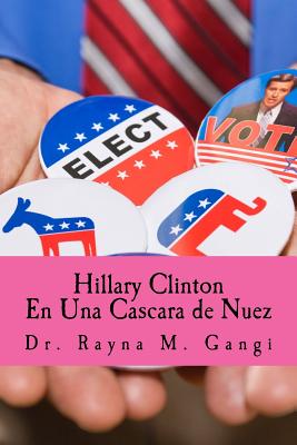 Hillary Clinton en una cascara de nuez