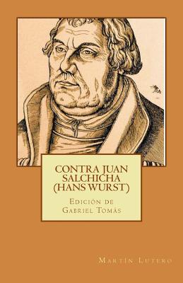 Contra Juan Salchicha (Hans Wurst)