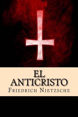 El Anticristo (Spanish Edition)