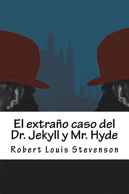 El extraño caso del Dr. Jekyll y Mr. Hyde