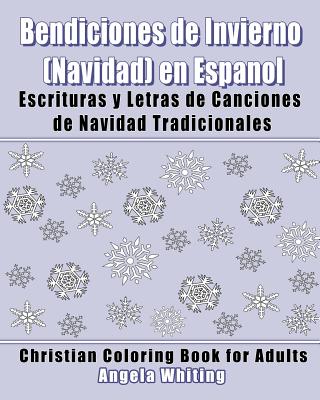 Bendiciones de Invierno (Navidad) en Espanol: Escrituras y Letras de Canciones de Navidad Tradicionales