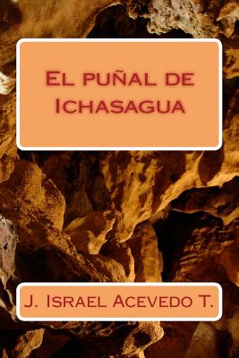 El punal de Ichasagua