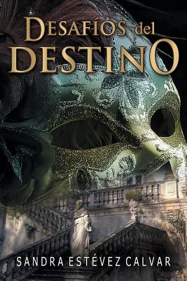 Desafios del destino.